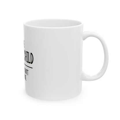 Youngest Child Mug — "I'm the Youngest Child, The Rules Don't Apply to Me" Ceramic Coffee Cup (11oz & 15oz)