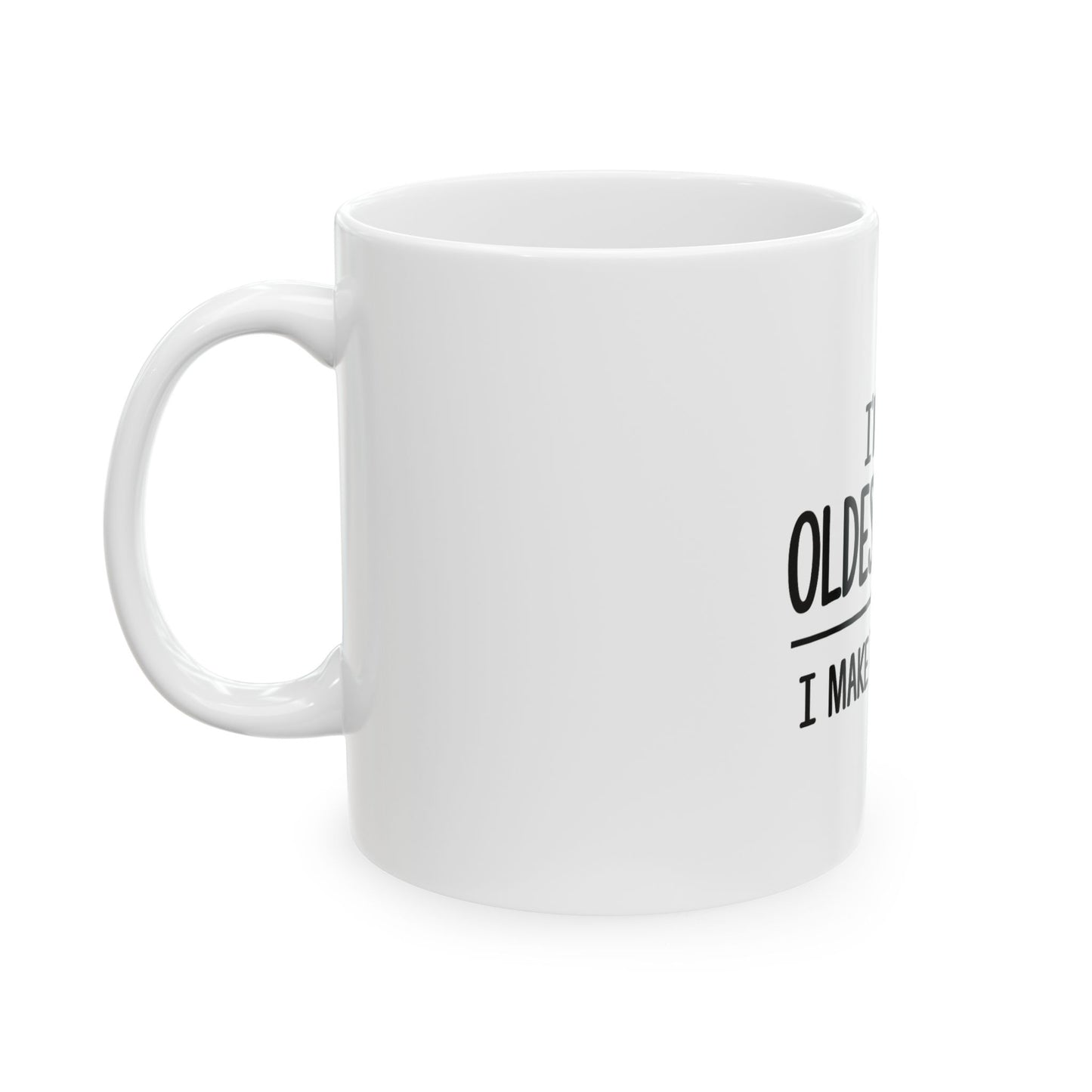 Oldest Child Mug – "I’m the Oldest Child, I Make the Rules" Ceramic Coffee Cup (11oz, 15oz)